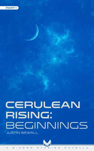 Cerulean Rising   Part 