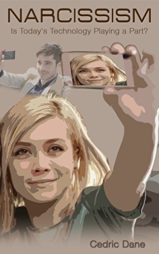 The God Organ | JUST KINDLE BOOKS Narcissism Is Today's Technology Playing a Part?