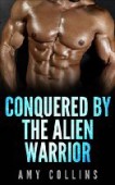 Conquered By Alien Warrior 