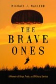 Brave Ones A Memoir
