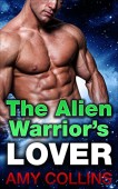 An Alien Warrior's Lover Amy Collins