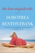 Last Original Wife A Dorothea Benton Frank