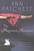 Magician's Assistant Ann Patchett