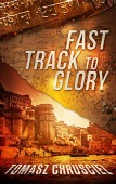 Fast Track To Glory Tomasz Chrusciel