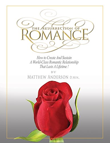 Resurrection of Romance How 