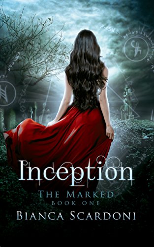 Inception (Marked Book 1) Bianca Scardoni
