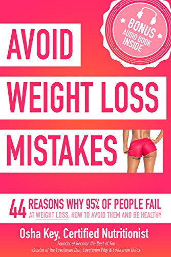 Avoid Weight Loss Mistakes Osha Key, How to Avoid Them and Be Healthy
