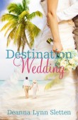 Destination Wedding ~ A 