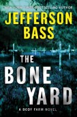Bone Yard A Body Jefferson Bass