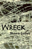 Wreck Shawn Luther