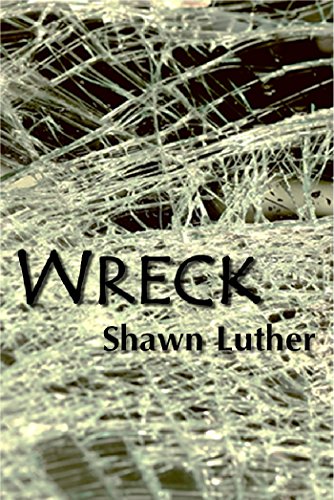 Wreck Shawn Luther