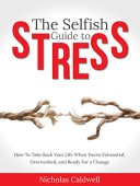 Selfish Guide to Stress 