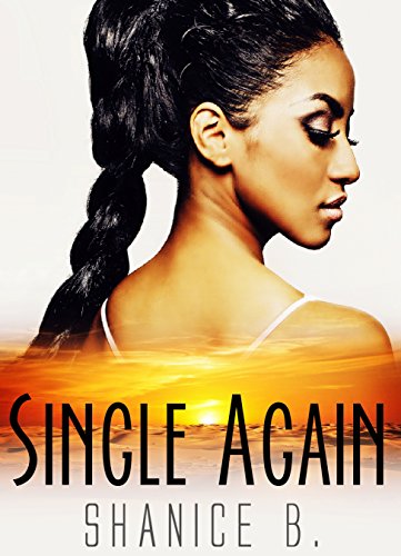 Single Again Shanice B 