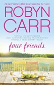 Four Friends Robyn Carr