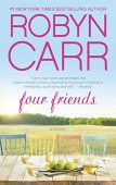 Four Friends Robyn Carr