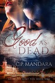Good As Dead C.P. Mandara