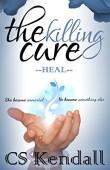 Killing Cure  Heal C.S.  Kendall
