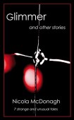 Glimmer and other stories Nicola McDonagh