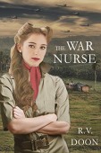 War Nurse (A WWII R.V. Doon