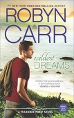 Wildest Dreams (Thunder Point Robyn Carr