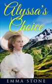 Alyssa's Choice (Erotic Romance) Emma Stone