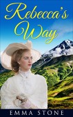 Rebecca's Way (Historical Erotic Emma Stone