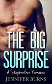 Big Surprise A Stepbrother JENNIFER BURNS