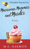 Macaroons Mummies and Murder M.E. Harmon
