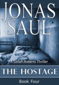 Hostage (A Sarah Roberts Jonas Saul