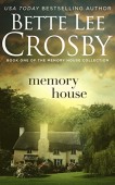 Memory House Bette Lee Crosby