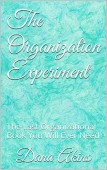 Organization Experiment Last Organizational Dana Akins