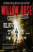 Eleven Twelve Dig and Willow Rose