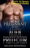 Pregnant by my Alien Melissa Bennings