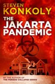 Jakarta Pandemic (Post Apocalyptic/Dystopian Steven Konkoly