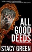 All Good Deeds (A Stacy Green