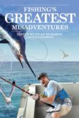 Fishing's Greatest Misadventures 