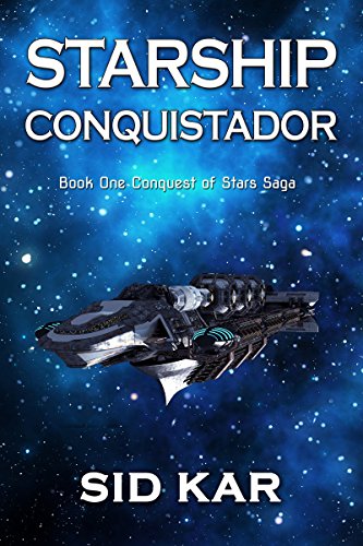 Starship Conquistador Sid Kar
