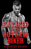 Ravaged by the Outlaw Samantha Wilmer