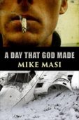 A DAY THAT GOD Mike Masi