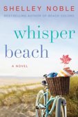 Whisper Beach A Novel Shelley Noble