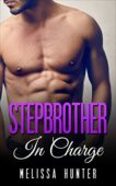 Stepbrother in Charge MELISSA HUNTER