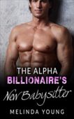 Alpha Billionaire's New Babysitter Melinda Young