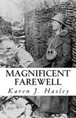 Magnificent Farewell Karen J. Hasley