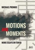 Motions and Moments--More Essays