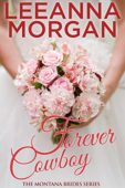 Forever Cowboy (Montana Brides Leeanna Morgan