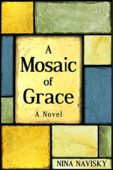 A Mosaic of Grace Nina Navisky