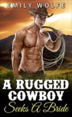 Rugged Cowboy Seeks A E. Wolfe