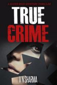 True Crime (Mystery Novel) V.N. Sharma