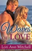 Waves of Love Lori Ann Mitchell