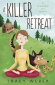 A Killer Retreat (A Tracy Weber